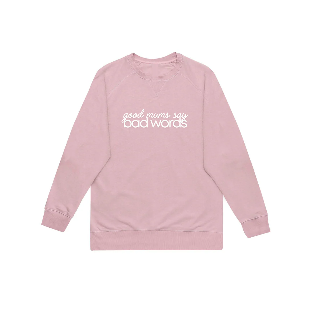 MLW By Design - Bad Words Mum Pink Crew *CLEARANCE*