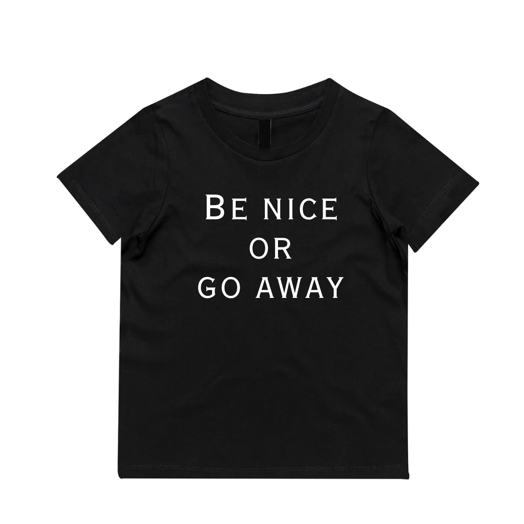MLW By Design - Be Nice Or Go Away Tee | Various Colours - Image 2