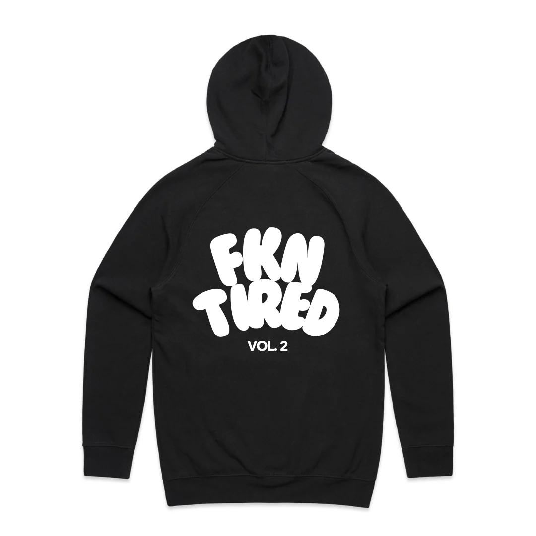 MLW By Design - FKN Tired Vol. 2 Adult Fleece Hoodie | Various Colours - Image 3