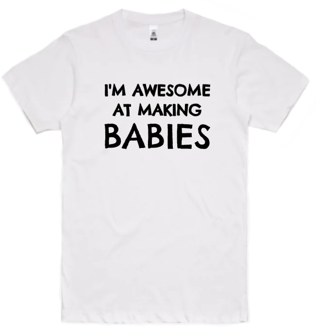 The Dad Squad - I’m Awesome At Making Babies Adult T-Shirt