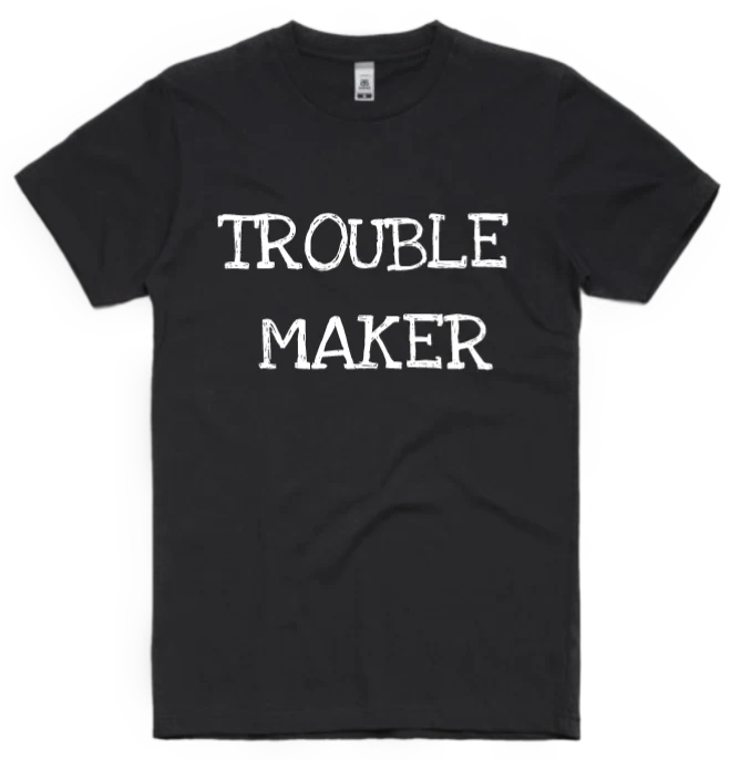 The Dad Squad - Trouble Maker Adult T-Shirt